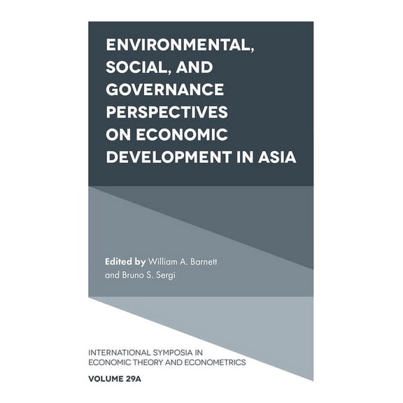 International Symposia in Economic Theor Environmental, Social, and Governance Perspectives on Economic Development in Asia, Book 29, (Hardcover)