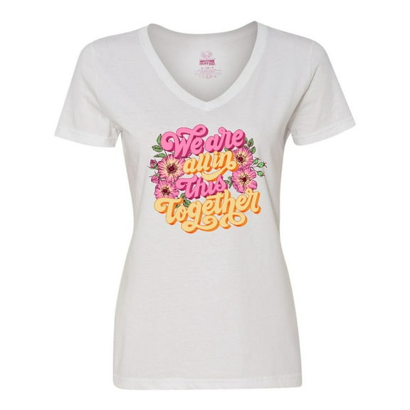 Inktastic Inspirational Quote We are all in This Together Women's V-Neck T-Shirt