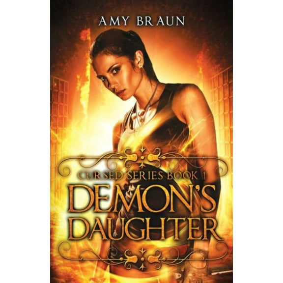 Cursed: Demon's Daughter: A Novel (Series #1) (Paperback)