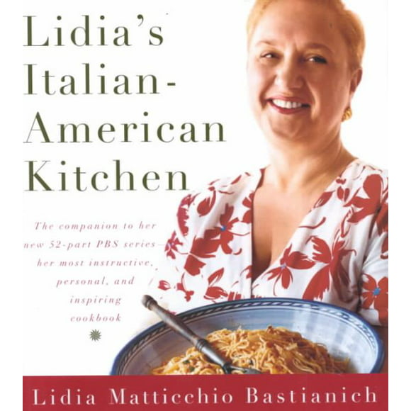 Pre-owned Lidia's Italian-American Kitchen, Hardcover by Bastianich, Lidia Matticchio, ISBN 037541150X, ISBN-13 9780375411502
