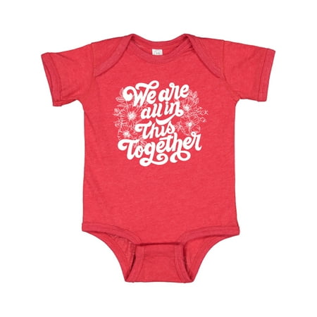 

Inktastic Inspirational We Are All In This Together Gift Baby Boy or Baby Girl Bodysuit