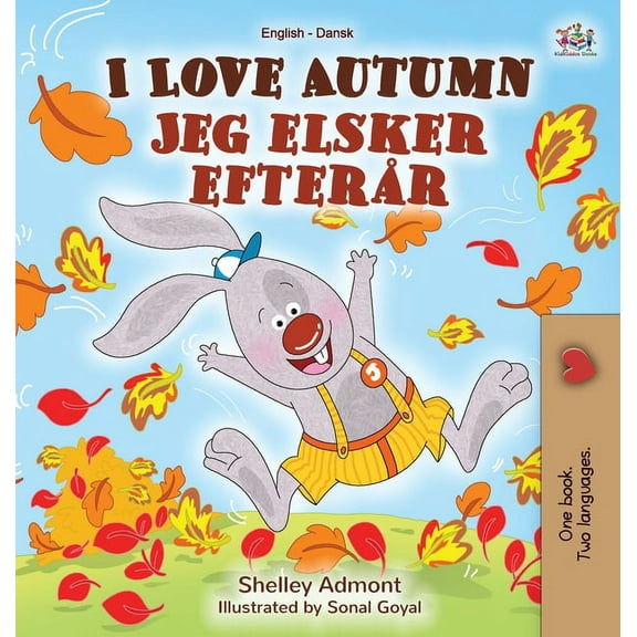 English Danish Bilingual Collection I Love Autumn (English Danish Bilingual Book for Kids), (Hardcover)