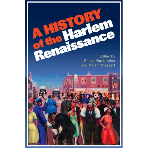 A History of the Harlem Renaissance, (Hardcover)