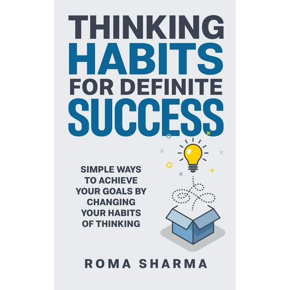Boost Your Self-Esteem and Confidence Thinking Habits for Definite Success: Simple Ways to Achieve Your Goals by Changing Your Habits of Thinking, Book 2, (Paperback)