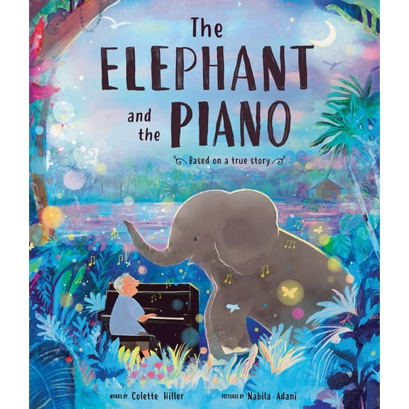 The Elephant and the Piano, (Hardcover)