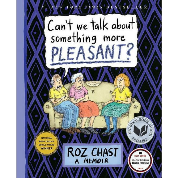 Can't We Talk about Something More Pleasant?: A Memoir, (Hardcover)