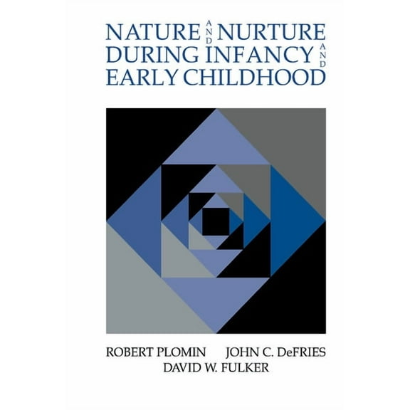 Nature and Nurture During Infancy and Early Childhood, (Hardcover)