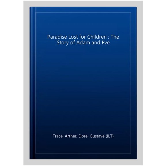 Pre-Owned Paradise Lost for Children: The Story of Adam and Eve Paperback
