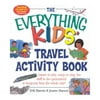 The Everything Kids Travel Activity Book