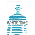 thumbnail image 1 of Pre-Owned White Time (Hardcover) 006074393X 9780060743932, 1 of 1