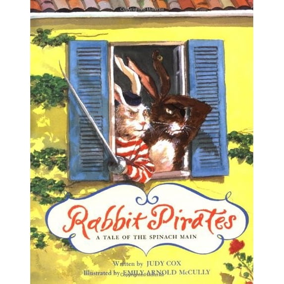 Pre-Owned Rabbit Pirates: A Tale of the Spinach Main (Hardcover) 0152018328 9780152018320