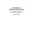 thumbnail image 1 of L'humour dans la Littérature Irlandaise: un Guide de Référence (Ordinateurs et Médecine), 1 of 2