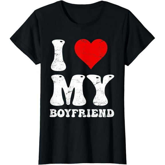 I Love My Boyfriend Funny I Heart Love Hot My BF Custom T-Shirt