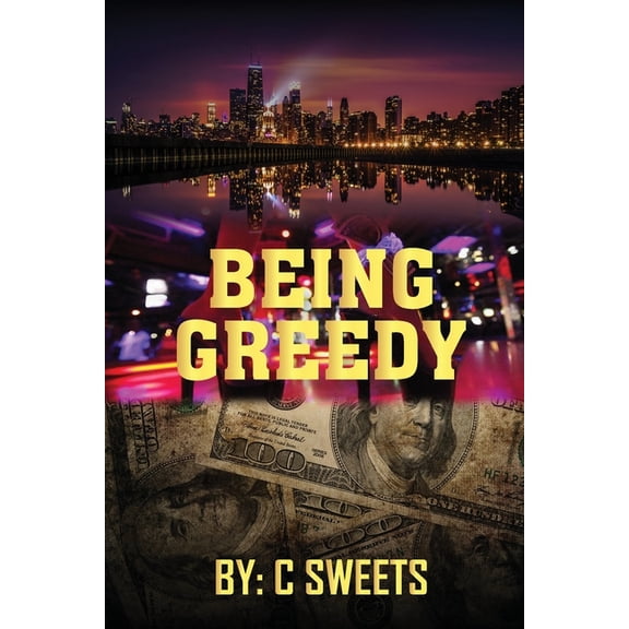 Being Greedy, (Paperback)