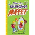thumbnail image 1 of Pre-Owned Tales of a Sixth-Grade Muppet by Kirk Scroggs (Paperback), Children's Books, English, 1 of 1