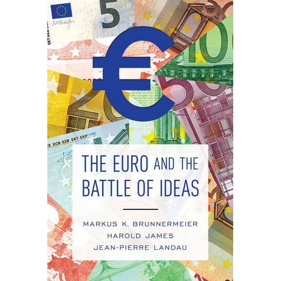 The Euro and the Battle of Ideas, (Hardcover)