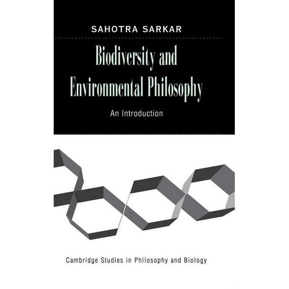 Cambridge Studies in Philosophy and Biol Biodiversity and Environmental Philosophy, (Hardcover)