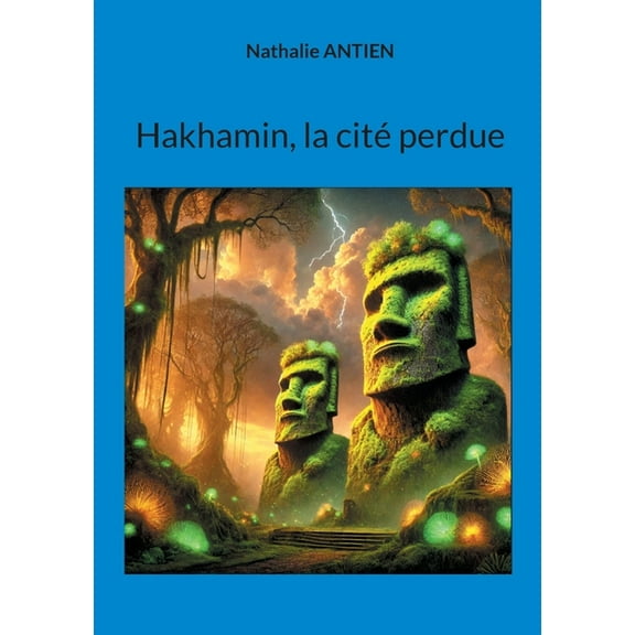 Hakhamin, la citÃ© perdue, (Paperback)