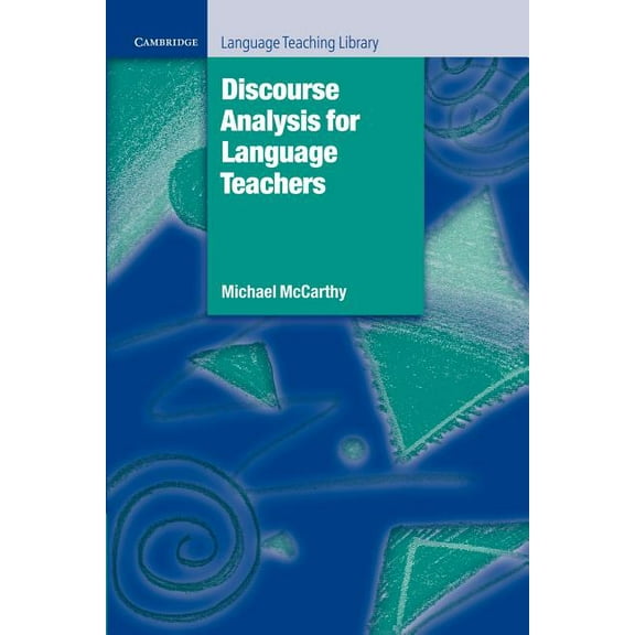 Cambridge Language Teaching Library Discourse Analysis for Language Teachers, (Paperback)
