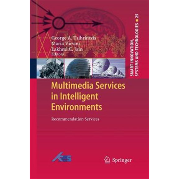 Pre-Owned Smart Innovation, Systems and Technologies: Multimedia Services in Intelligent Environments: Recommendation Services (Paperback)