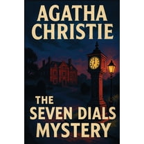 The Seven Dials Mystery: A Positronic Book, (Paperback)