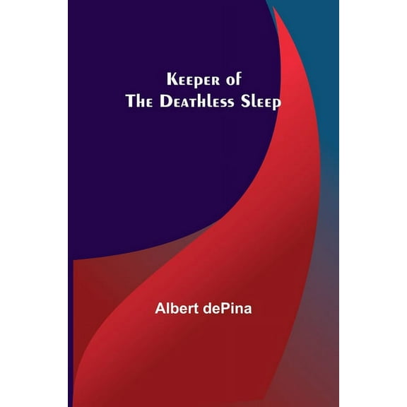 Keeper of the Deathless Sleep, (Paperback)