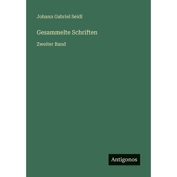 Gesammelte Schriften: Zweiter Band, (Paperback)
