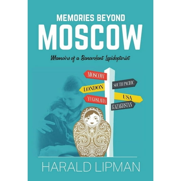 Memories Beyond Moscow, (Paperback)