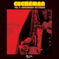Cochemea - Vol III: Ancestros Futuros - Music & Performance - Vinyl