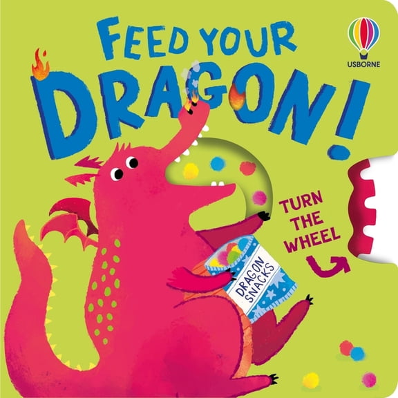 Turn the Wheel Books Feed Your Dragon, (Board Book)