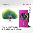 thumbnail image 3 of Yeston RX550-4G 4HDMI 4-Screen Graphics Card Support Split Screen 10bit Color Depth HDR 4G/128bit/GDDR5 with 4 Ports, 3 of 7