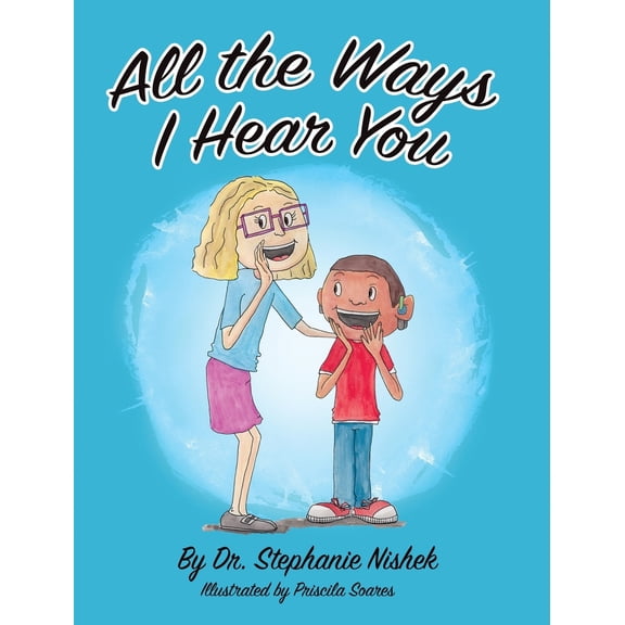 Pre-Owned All the Ways I Hear You (Hardcover) 0578601621 9780578601625