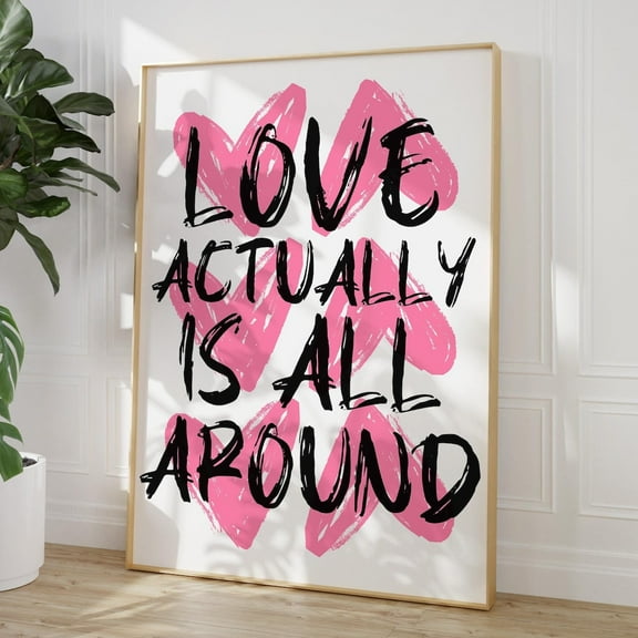 Kna Prints - Pink Wall Art, Love Actually Is All Around Heart Print, Trendy Girly Wall Art, Bedroom Dorm Room, Pink Love Heart Quote, Apartment Decor, Decor For Living Room Bedroom, UNFRAMED-8x12