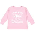 thumbnail image 3 of Inktastic I was Born to be Wild and Free with Wolf and Mountains Boys or Girls Long Sleeve Toddler T-Shirt, 3 of 5