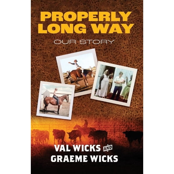 Properly Long Way: Our Story, (Paperback)