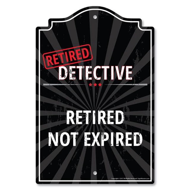 SignMission P-812-RET-Detective Détective 8 x 12 Po Signe en Plastique - à la Retraite
