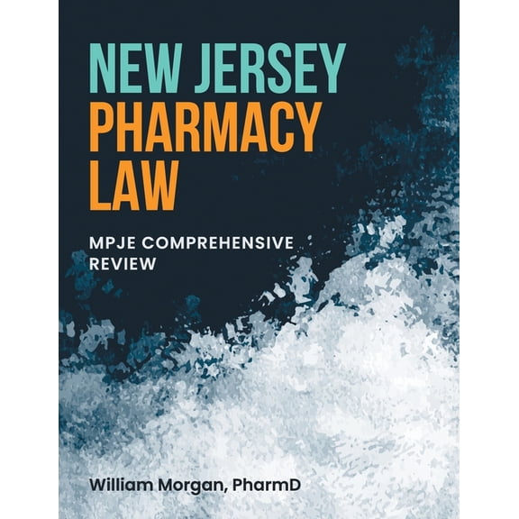 New Jersey Pharmacy Law: Mpje Comprehensive Review (Paperback)