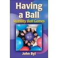 thumbnail image 1 of Byl John Having a Ball: Stability Ball Games, 1 of 2