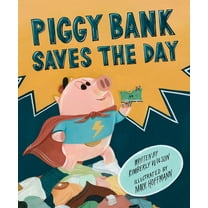 Piggy Bank Saves the Day, (Hardcover)