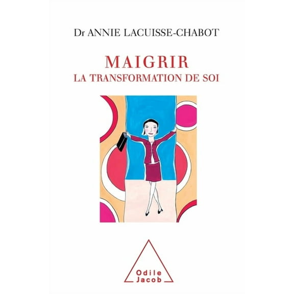 Life and Weight Stories / Maigrir: la transformation de soi, (Paperback)