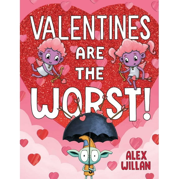 Valentines Are the Worst! (Hardcover)