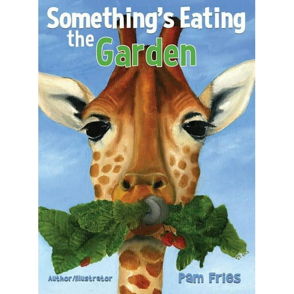 Something's Eating the Garden, (Hardcover)
