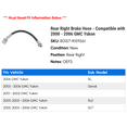 thumbnail image 2 of Rear Right Brake Hose - Compatible with 2000 - 2006 GMC Yukon 2001 2002 2003 2004 2005, 2 of 2