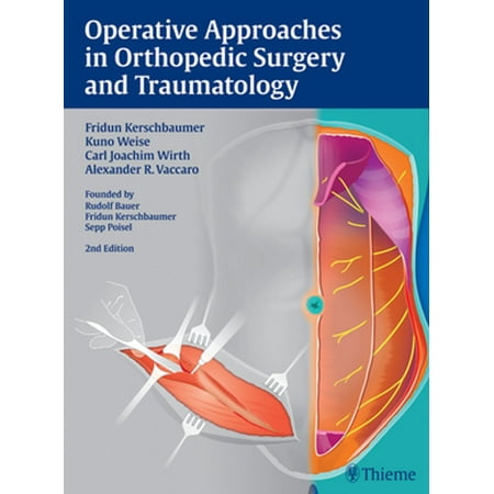 Operative Approaches in Orthopedic Surgery and Traumatology -