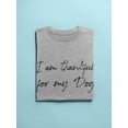 thumbnail image 3 of Im Thankful For My Dog Women T-Shirt, Female x-Large, 3 of 4