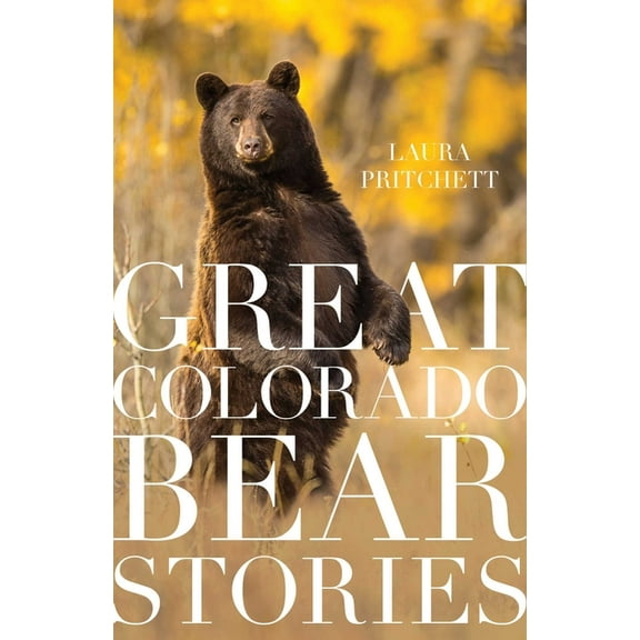 Great Colorado Bear Stories, (Paperback)