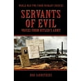thumbnail image 5 of Servants of Evil: Voices from Hitler's Army [Paperback] Carruthers, Bob, 5 of 5