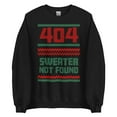 thumbnail image 3 of 404, Sweater Not Found - Ugly Holiday Sweater - Unisex Sweatshirt, 3 of 10