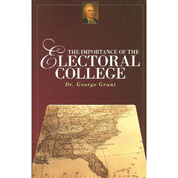 Pre-Owned The Importance of the Electoral College (Paperback) 0975526421 9780975526422