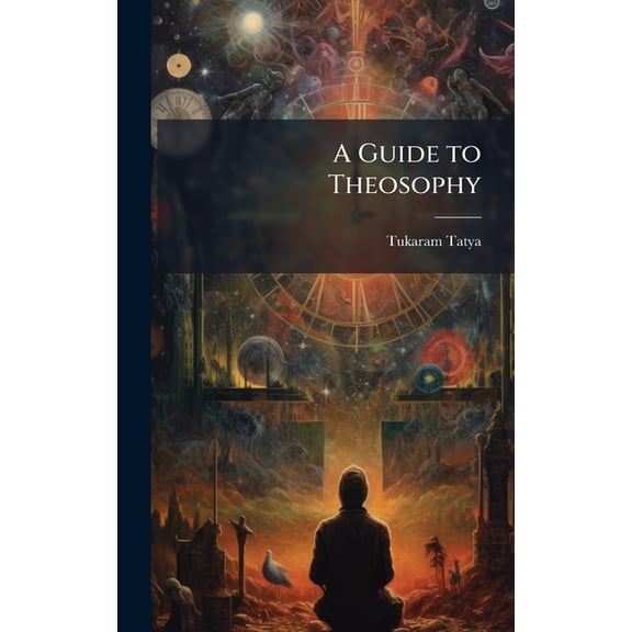 A Guide to Theosophy, (Hardcover)